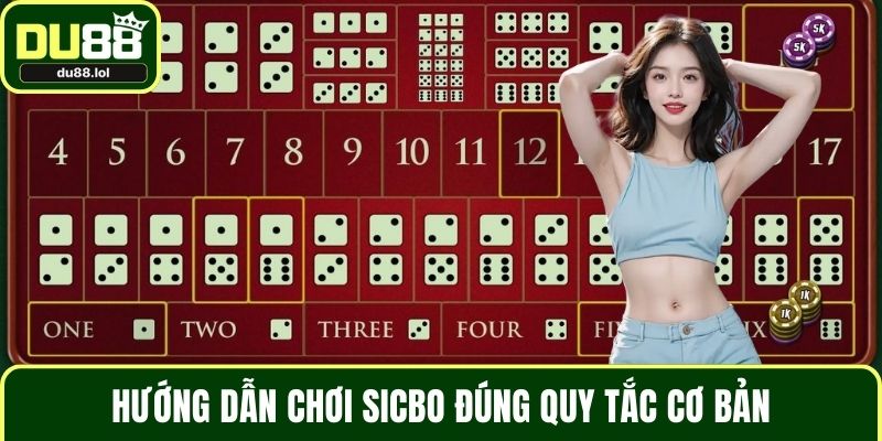 Hướng dẫn chơi Sicbo đúng quy tắc cơ bản