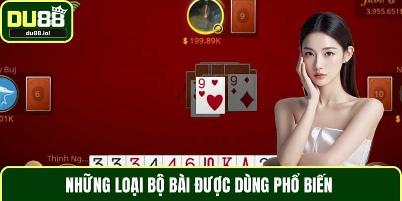 Những loại bộ bài được dùng phổ biến